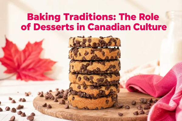 Baking Traditions The Role of Desserts in Canadian Culture