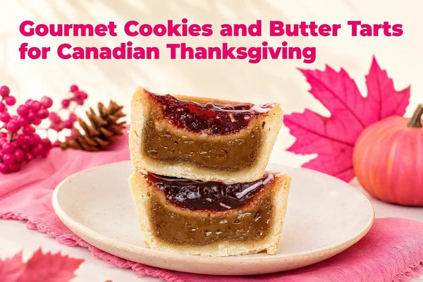Gourmet Cookies and Butter Tarts for Canadian Thanksgiving